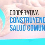 Abrio la convocatoria para la Cooperativa «Construyendo Salud Comunitaria»